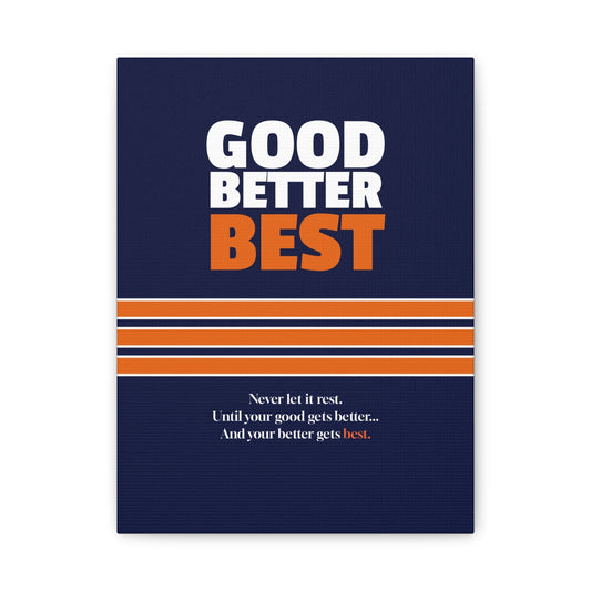Good Better Best Canvas Poster - Canvas - No Context Bears