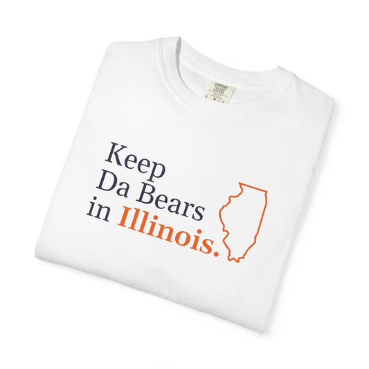 Keep Da Bears in Illinois Shirt - T-Shirt - No Context Bears