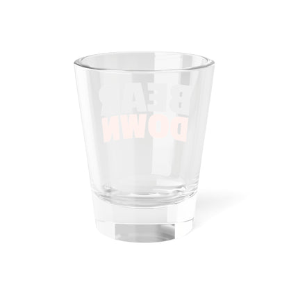 Bear Down Shot Glass