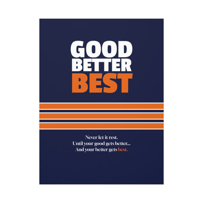 Good Better Best Canvas Poster