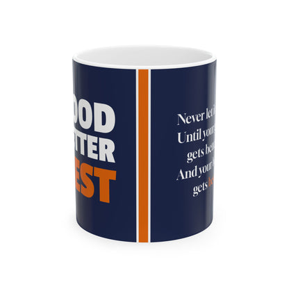 Good Better Best Mug Front