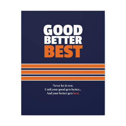 Good Better Best Canvas Poster