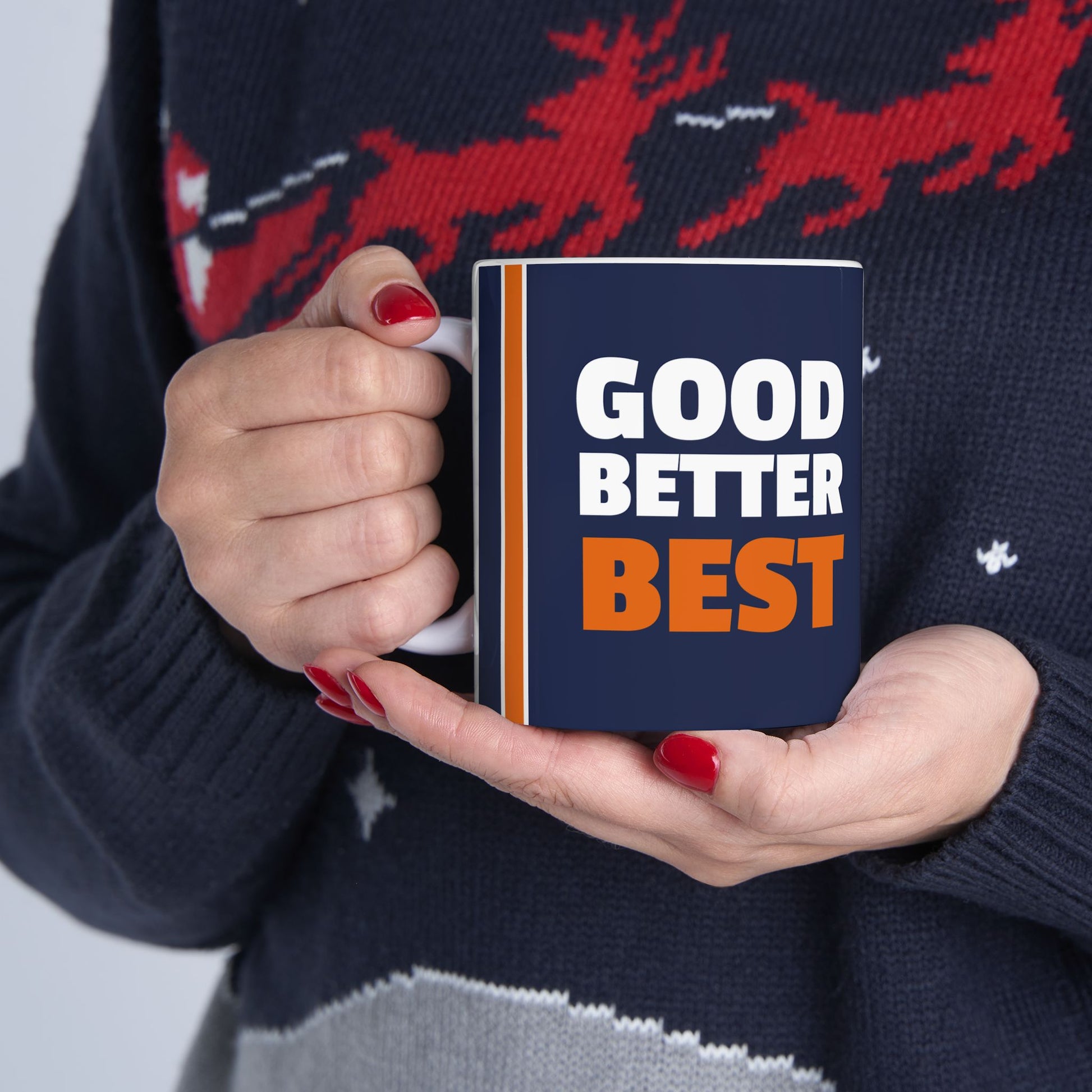 Good Better Best Mug in Hands