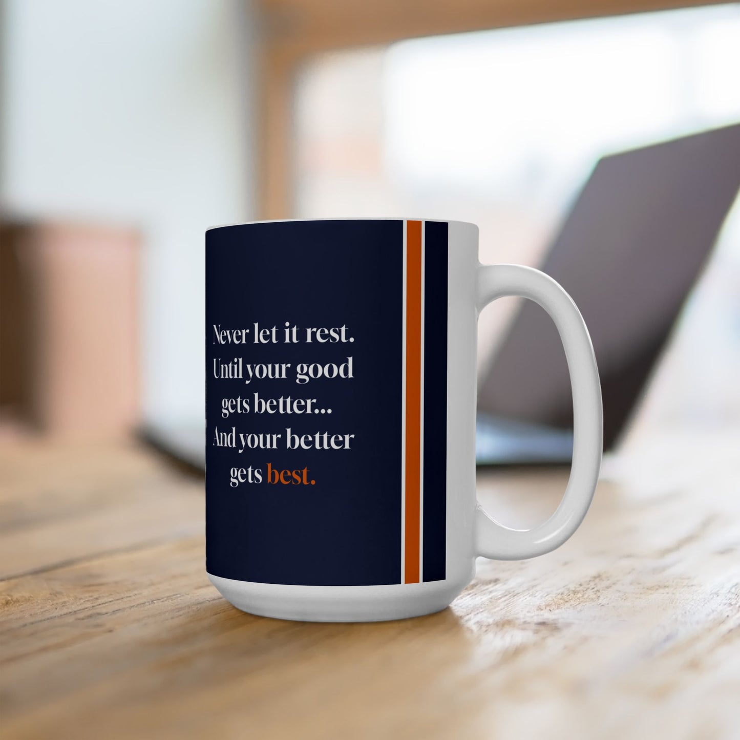 Good Better Best Mug Laptop Desk