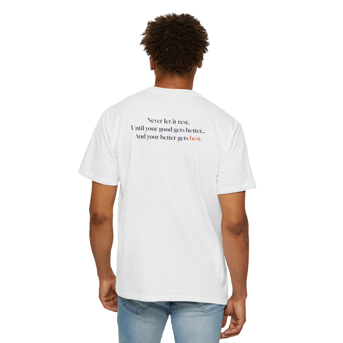 Good Better Best T-Shirt -  T-Shirt -  No Context Bears